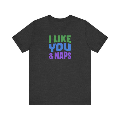 I Like You & Naps (Cool Gradient) — Retro Loungewear Tee (Dark)