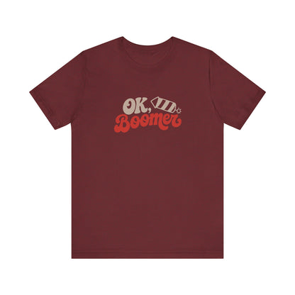 OK Boomer Firework Shirt — Funny 4th of July Tee
