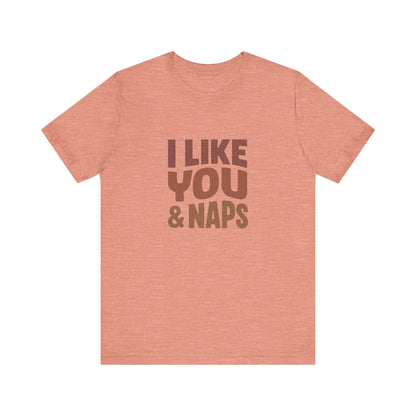 I Like You & Naps (Warm Gradient) — Retro Loungewear Tee (Light)