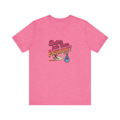 Better Late Than Pregnant! — Blanche Devereaux Retro Tee (Light)