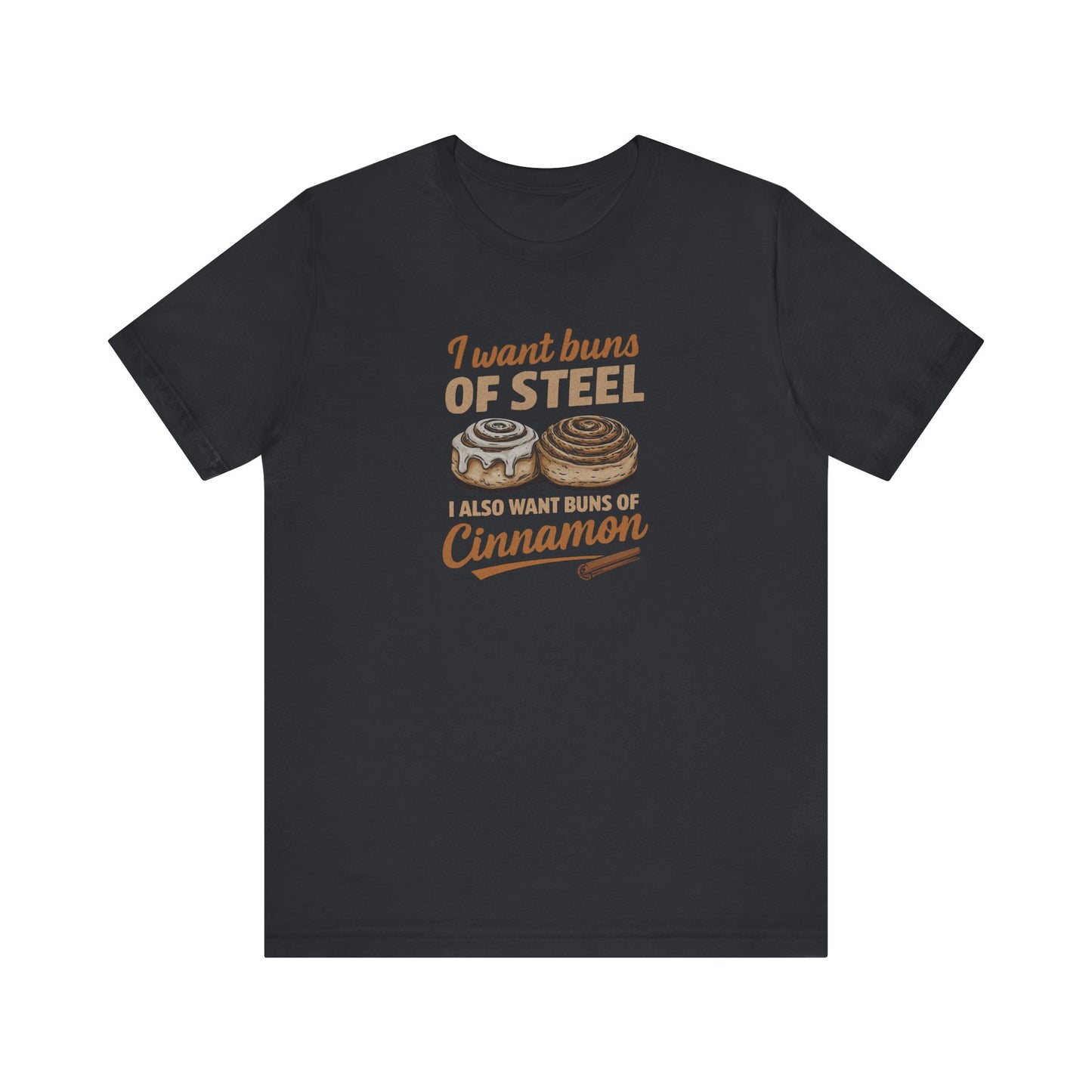 Buns of Steel (and Cinnamon) — Workout Retro Tee (Dark)