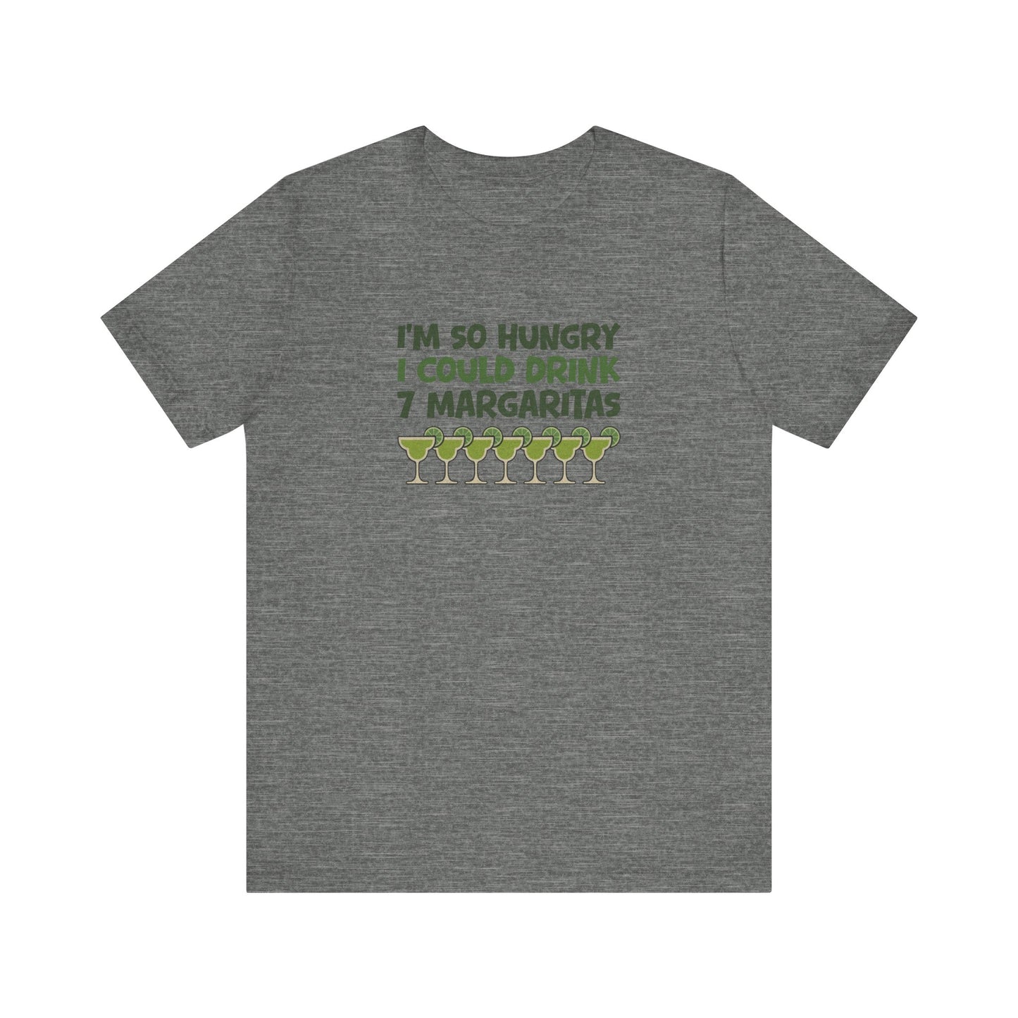 I’m So Hungry I Could Drink 7 Margaritas – Retro Tee (Light)