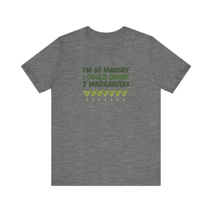 I’m So Hungry I Could Drink 7 Margaritas – Retro Tee (Light)