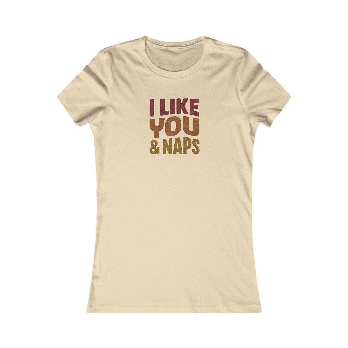 I Like You & Naps (Warm Gradient) — Retro Loungewear Women's Tee (Light)