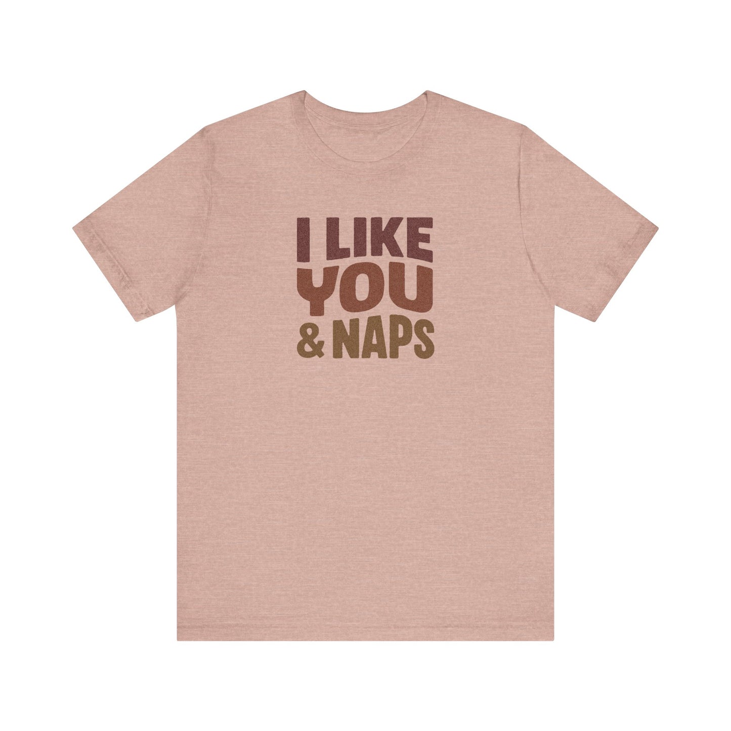 I Like You & Naps (Warm Gradient) — Retro Loungewear Tee (Light)