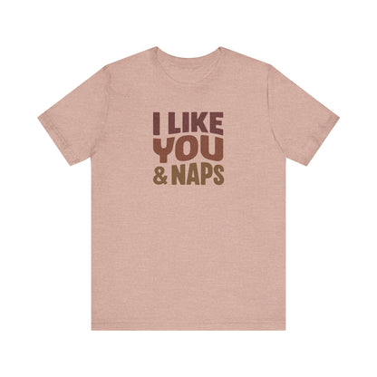 I Like You & Naps (Warm Gradient) — Retro Loungewear Tee (Light)