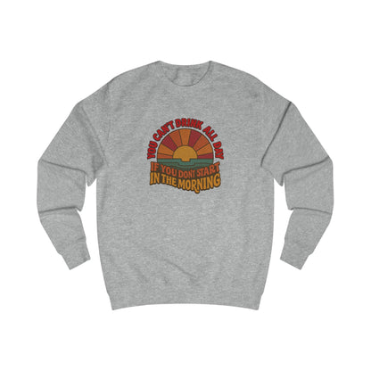 You Can't Drink All Day PSA — Retro Sunrise Sweatshirt (Light)