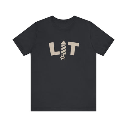 LIT Fireworks Shirt — Funny 4th of July Party Tee