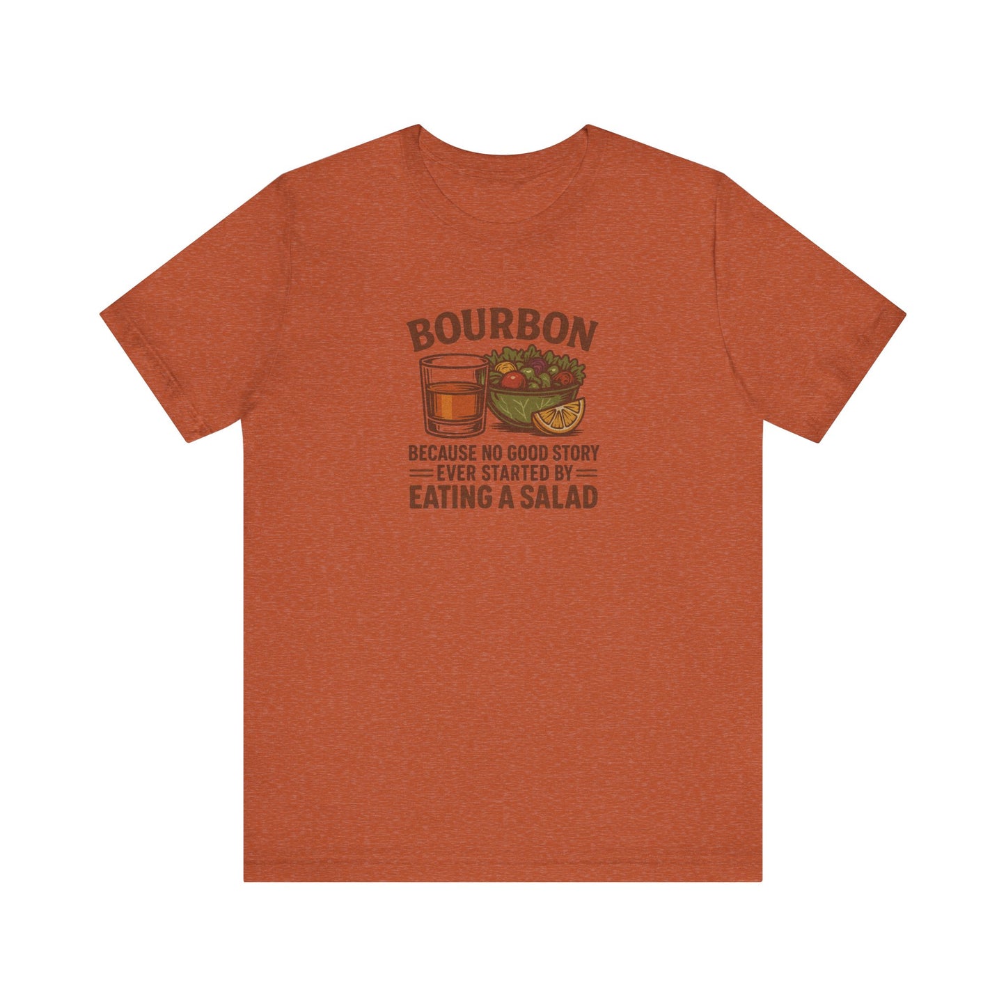 Bourbon > Eating a Salad — Retro Graphic Tee (Light)