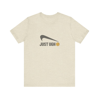 Just Ugh 😒 Athletic Parody — Retro Workout Tee (Light)