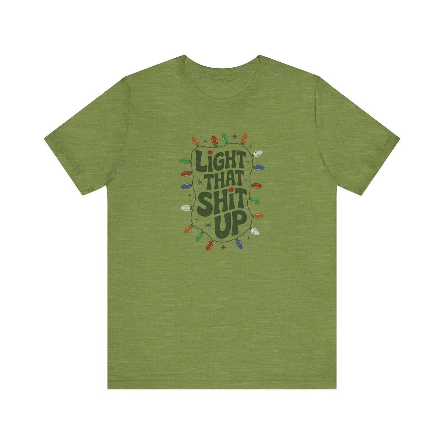 Light That Sh!t Up — Retro Christmas Lights Tee (Light)