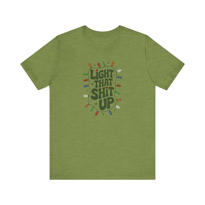 Light That Sh!t Up — Retro Christmas Lights Tee (Light)