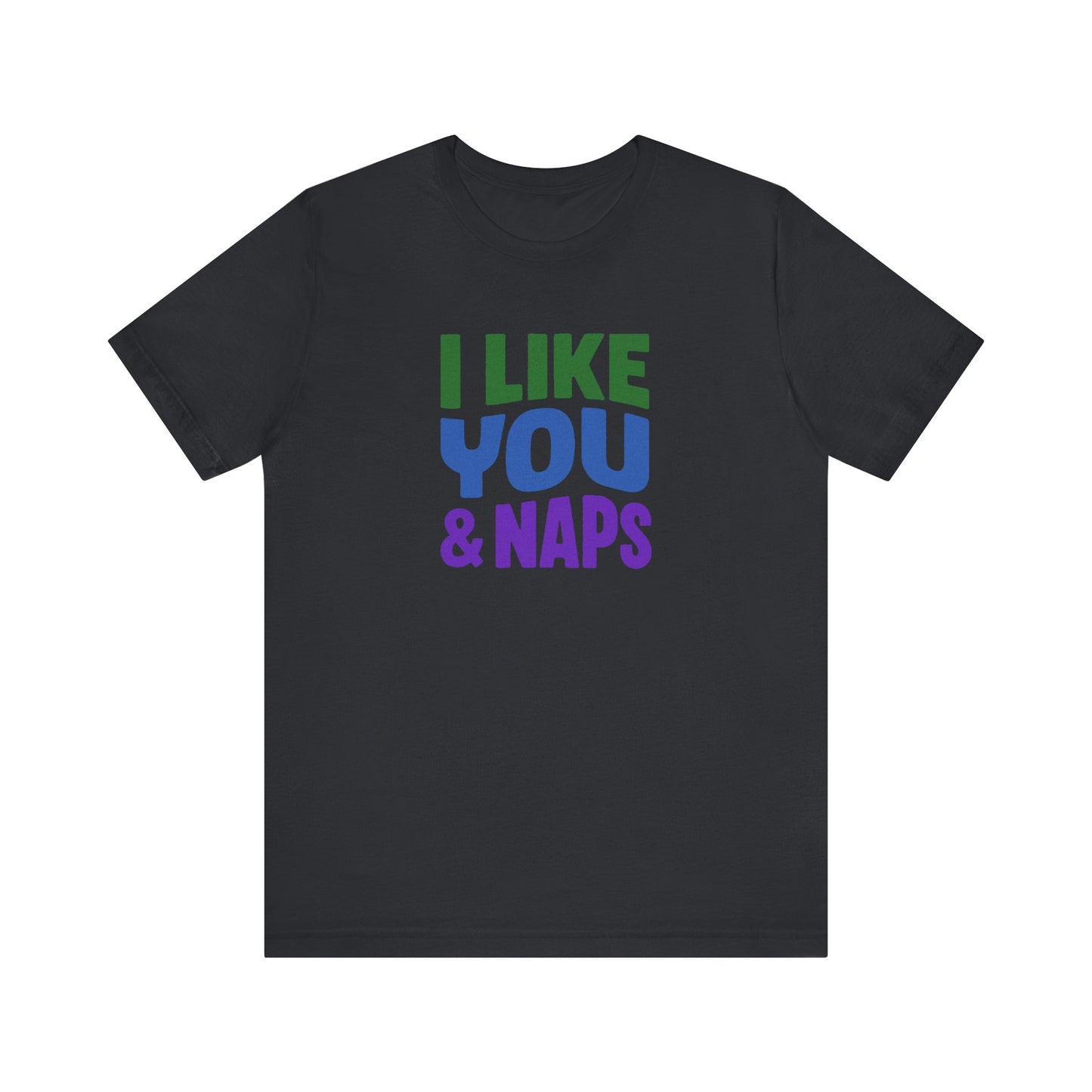 I Like You & Naps (Cool Gradient) — Retro Loungewear Tee (Dark)