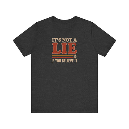 It’s Not a Lie, If You Believe It — George Costanza Retro Tee (Dark)