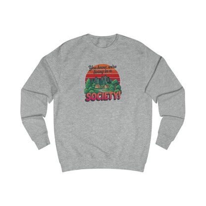 We’re Living in a Society! — Seinfeld Retro Sweatshirt (Light)