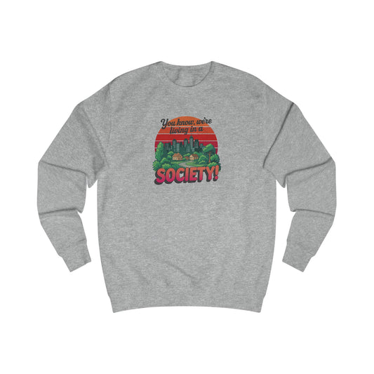 We’re Living in a Society! — Seinfeld Retro Sweatshirt (Light)