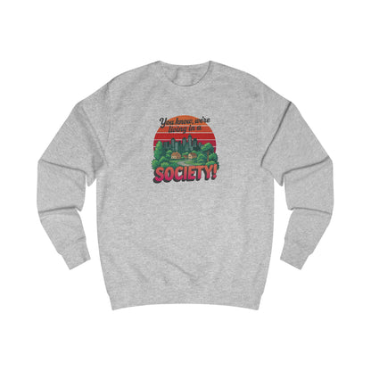We’re Living in a Society! — Seinfeld Retro Sweatshirt (Light)