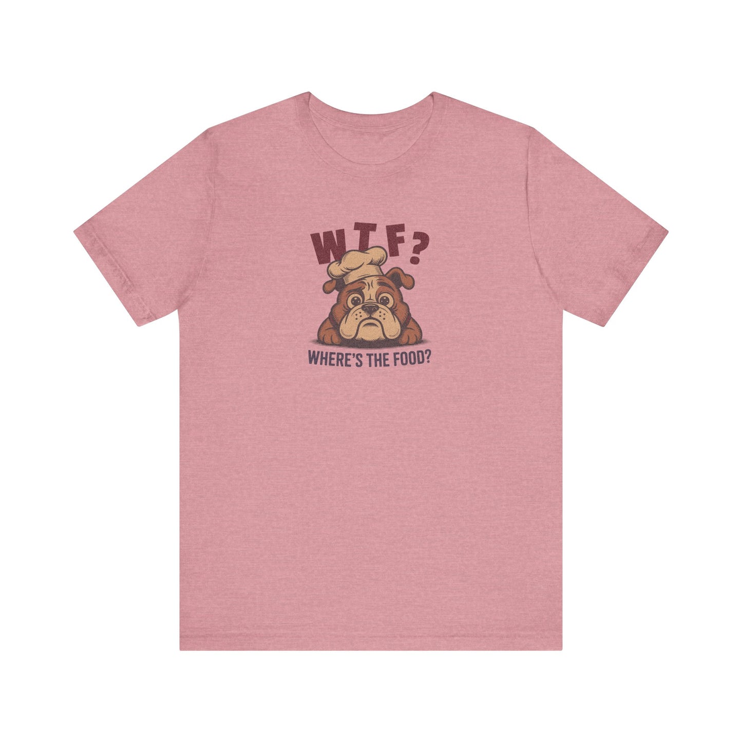 WTF? Where’s the Food? — Bulldog Chef Retro Tee (Light)
