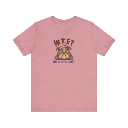 WTF? Where’s the Food? — Bulldog Chef Retro Tee (Light)