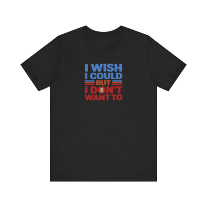 I Wish I Could, But I Don't Want To — Phoebe Buffay Retro Tee (Dark)