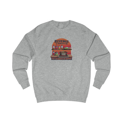 Revenge is Beneath Me (But Accidents Happen) — Retro Sweatshirt (Light)