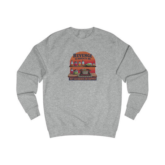 Revenge is Beneath Me (But Accidents Happen) — Retro Sweatshirt (Light)