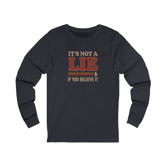 It’s Not a Lie, If You Believe It — George Costanza Retro Long Sleeve (Dark)