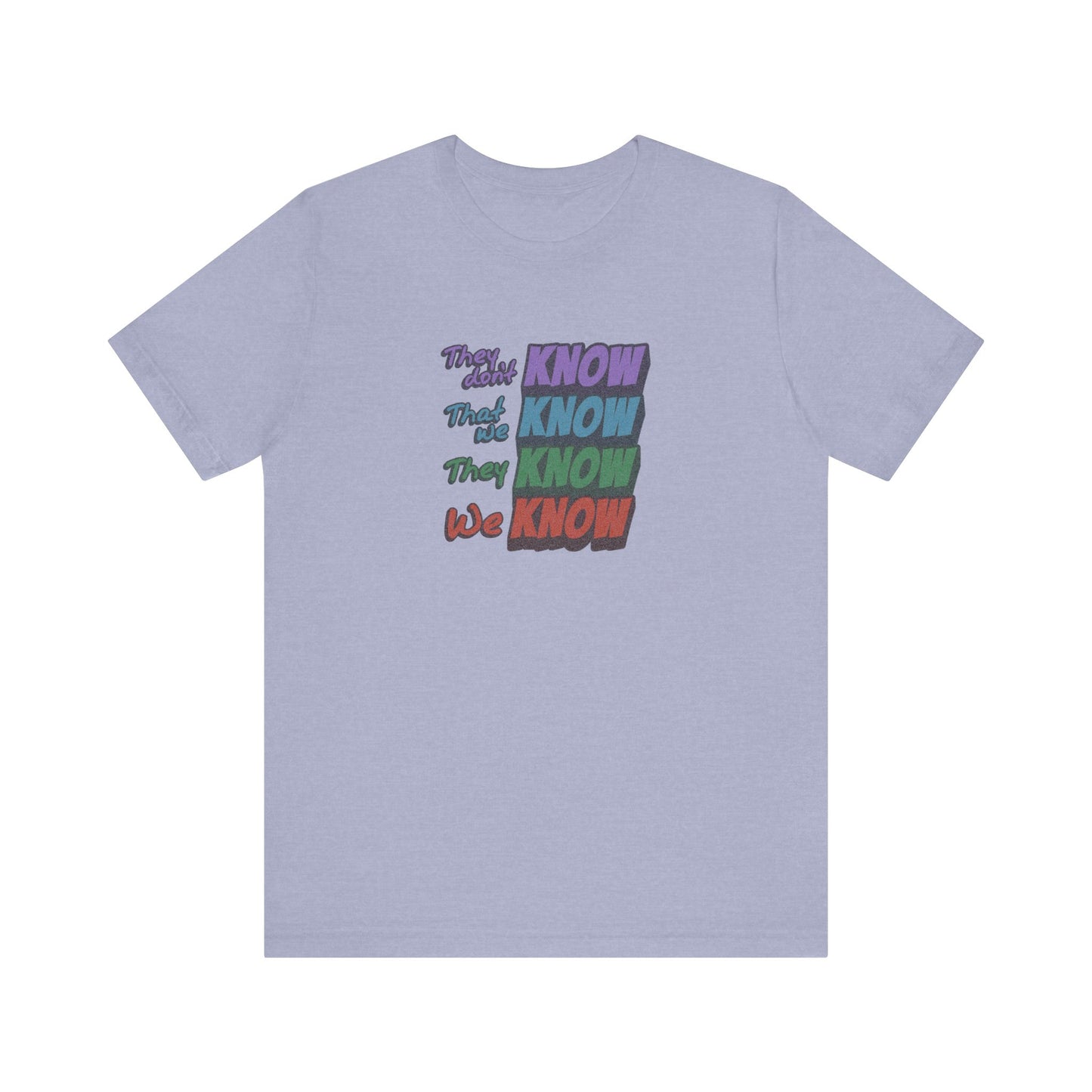 They Don't Know We Know — Friends Retro Tee (Light)