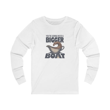 You're Gonna Need a Bigger (Gravy) Boat — Retro Long Sleeve (Light)