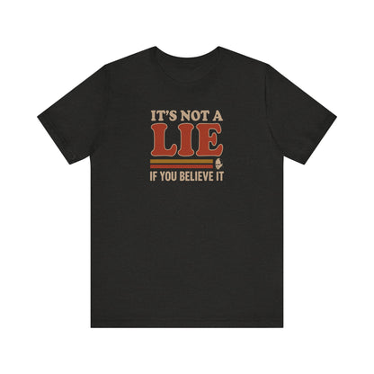 It’s Not a Lie, If You Believe It — George Costanza Retro Tee (Dark)