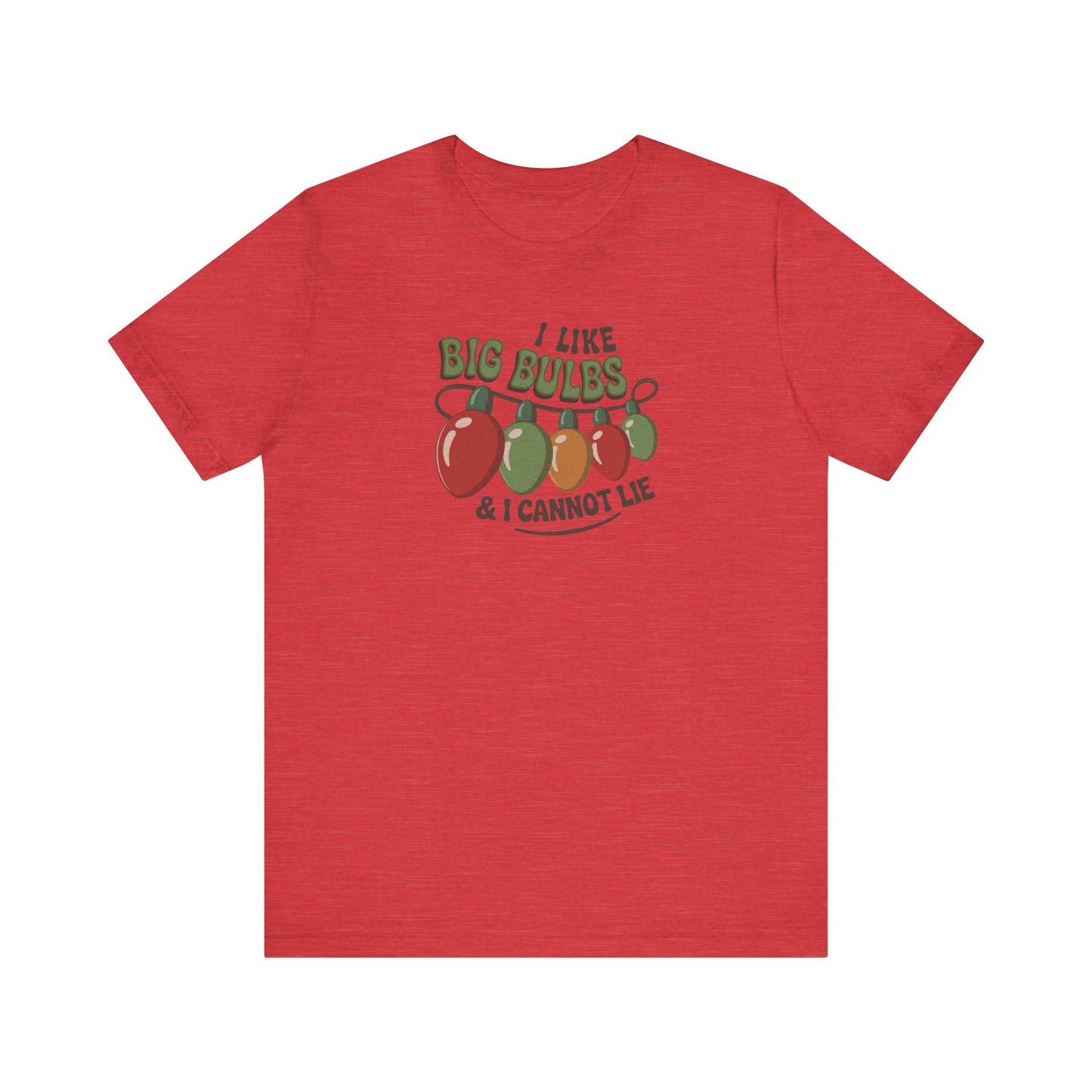I Like Big Bulbs and I Cannot Lie — Christmas Lights Retro Tee (Light)