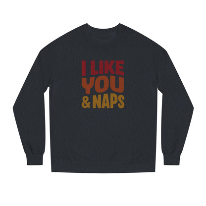I Like You & Naps (Warm Gradient) — Retro Loungewear Sweatshirt (Dark)