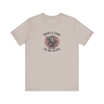 What a Time to Be Alive (Cute) — Lil Reaper Retro Tee (Light)