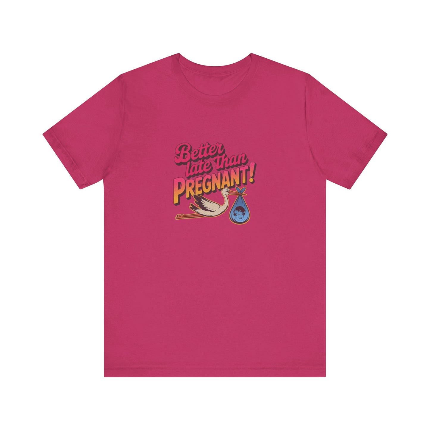 Better Late Than Pregnant! — Blanche Devereaux Retro Tee (Light)