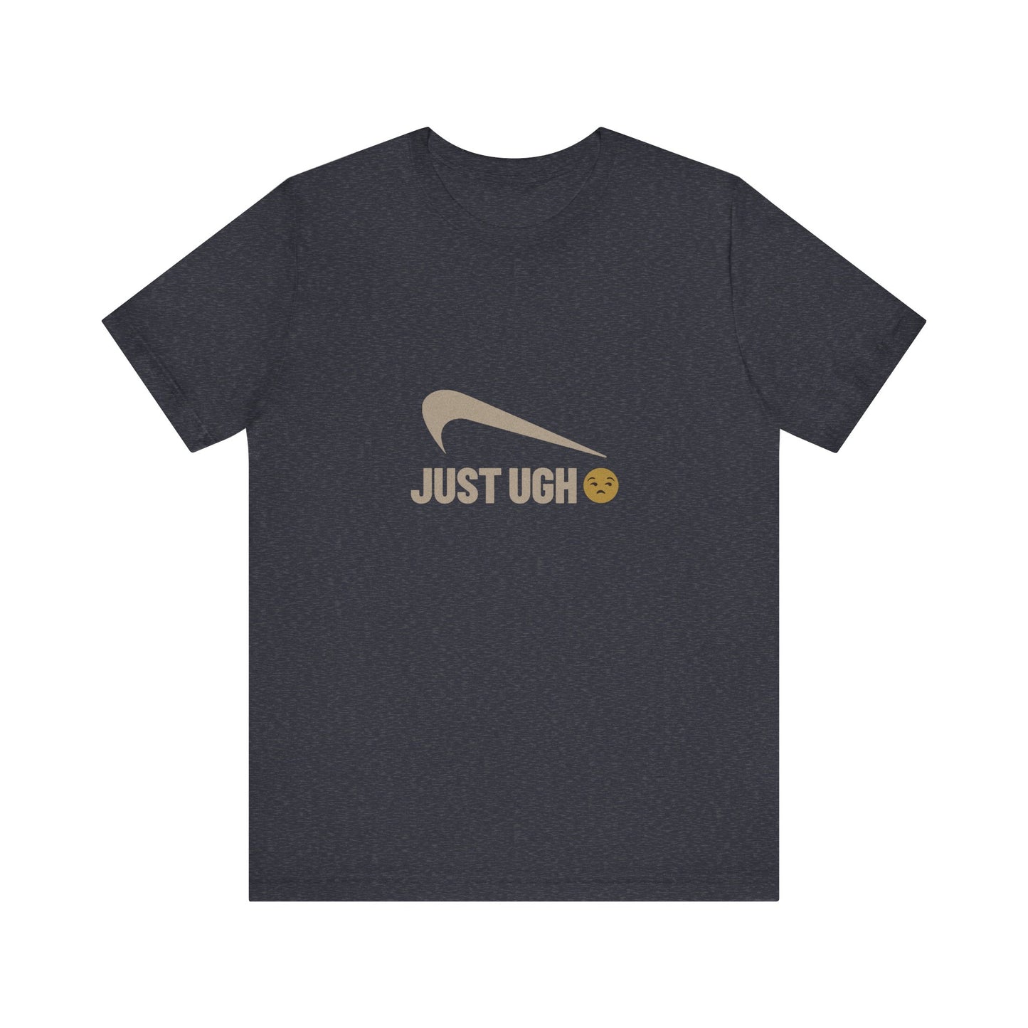 Just Ugh 😒 Athletic Parody — Retro Workout Tee (Dark)