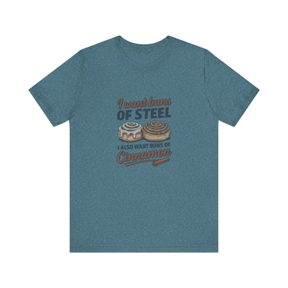 Buns of Steel (and Cinnamon) — Workout Retro Tee (Light)
