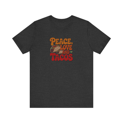 Peace, Love, and Tacos — Retro Foodie Tee (Dark)