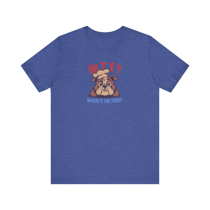 WTF? Where’s the Food? — Bulldog Chef Retro Tee (Dark)
