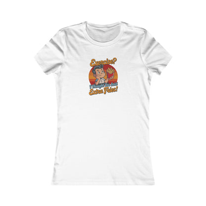 Exercise? I Thought You Said Extra Fries! — Retro Women's Tee (Light)