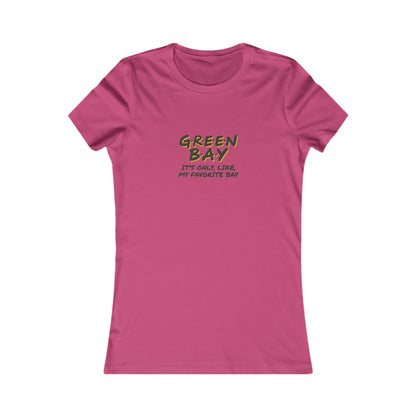Green Bay (My Favorite Bay) — Phoebe Buffay Football Women's Tee (Light)