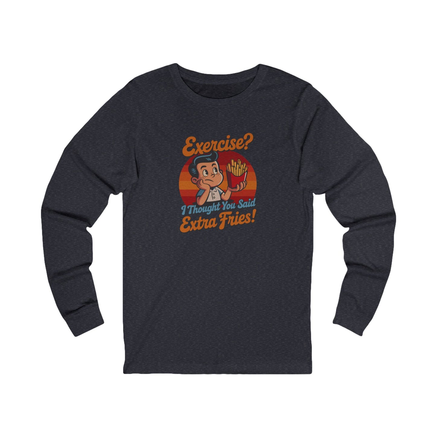 Exercise? I Thought You Said Extra Fries! — Retro Long Sleeve (Dark)