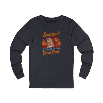 Exercise? I Thought You Said Extra Fries! — Retro Long Sleeve (Dark)