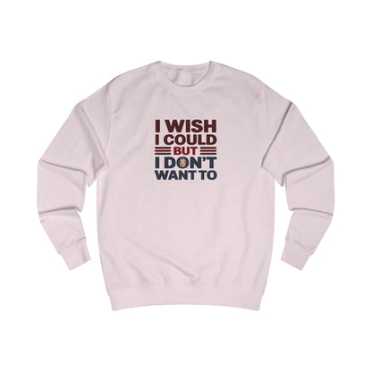 I Wish I Could, But I Don't Want To — Phoebe Buffay Retro Sweatshirt (Light)
