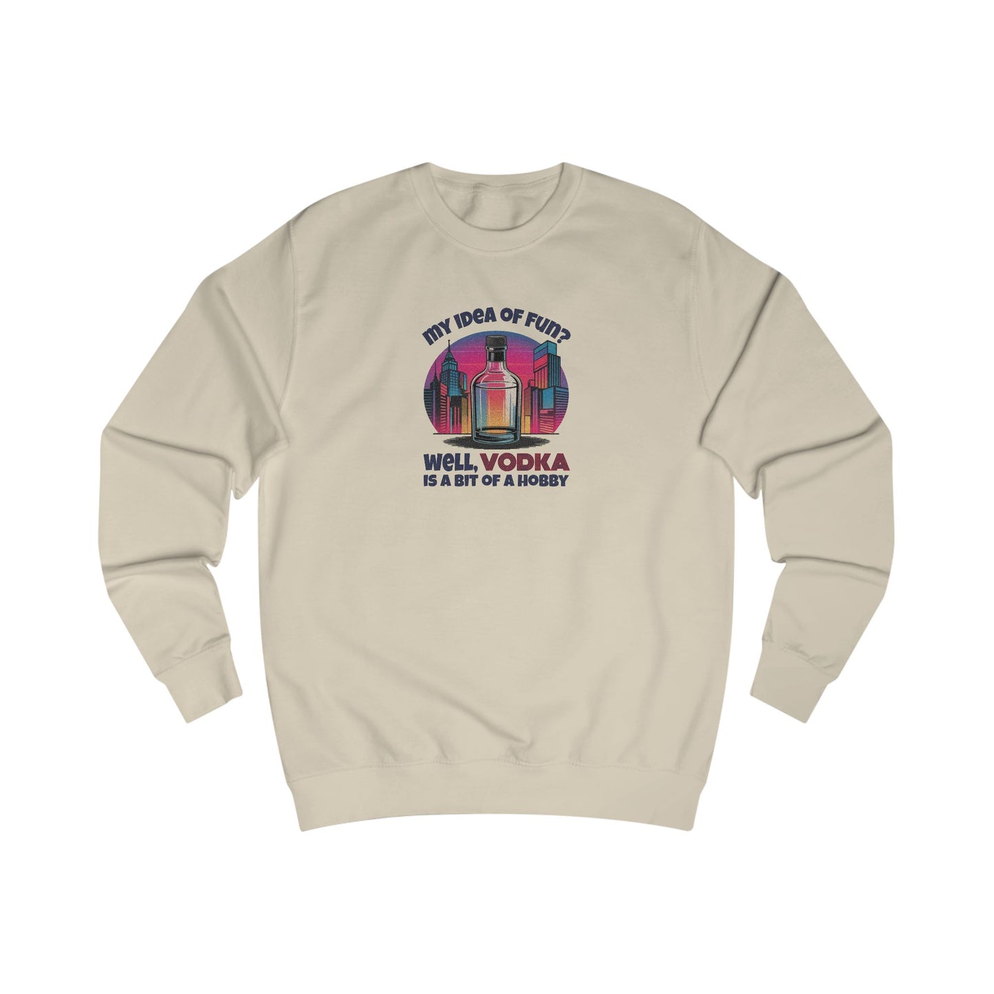Vodka is a Bit of a Hobby — Retro Graphic Sweatshirt (Light)