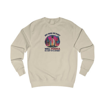 Vodka is a Bit of a Hobby — Retro Graphic Sweatshirt (Light)