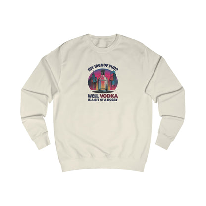 Vodka is a Bit of a Hobby — Retro Graphic Sweatshirt (Light)