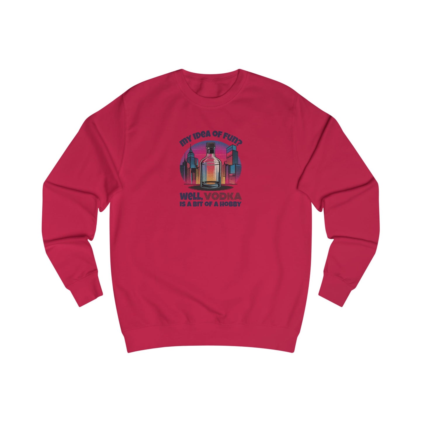 Vodka is a Bit of a Hobby — Retro Graphic Sweatshirt (Light)