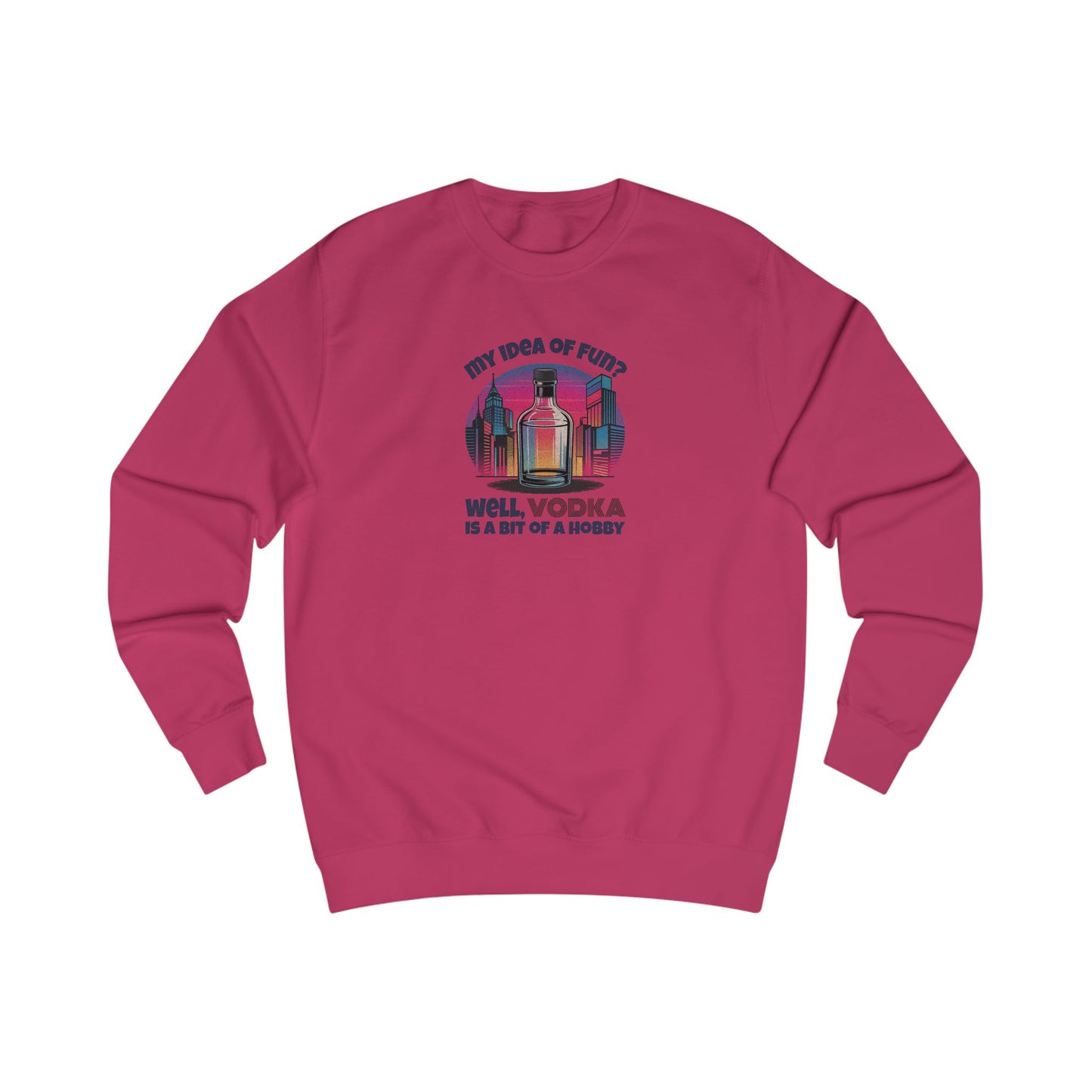 Vodka is a Bit of a Hobby — Retro Graphic Sweatshirt (Light)
