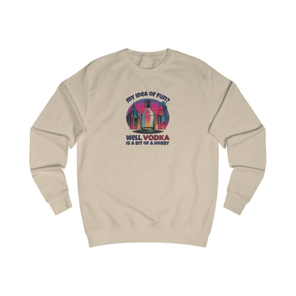 Vodka is a Bit of a Hobby — Retro Graphic Sweatshirt (Light)