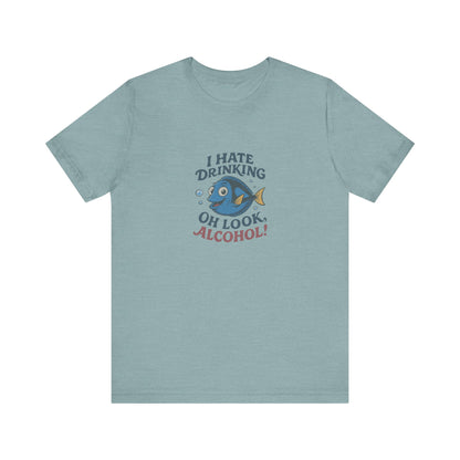I Hate Drinking (Oh Look, Alcohol!) — Forgetful Fish Retro Tee (Light)